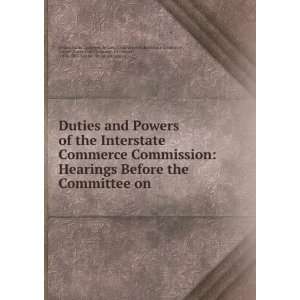   States Congress. Senate . Committee on Interstate Commerce  Books