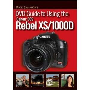  Rick Sammons DVD Guide to Using the Canon EOS Rebel XS 