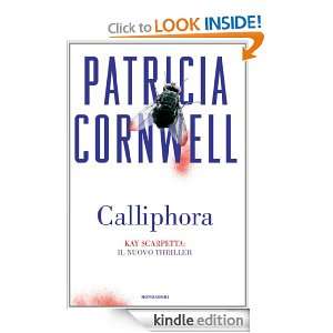 Calliphora (Oscar bestsellers) (Italian Edition) Patricia Cornwell, A 