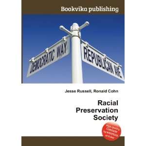    Racial Preservation Society Ronald Cohn Jesse Russell Books