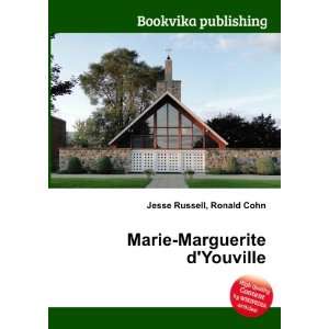    Marie Marguerite dYouville: Ronald Cohn Jesse Russell: Books