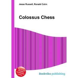  Colossus Chess Ronald Cohn Jesse Russell Books