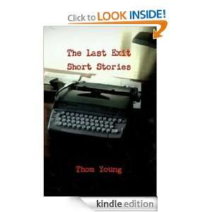 The Last Exit Thom Young  Kindle Store