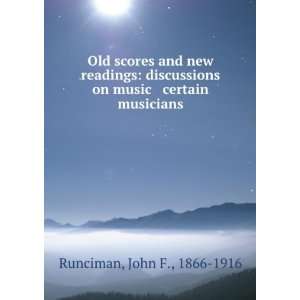    discussions on music & certain musicians, John F. Runciman Books