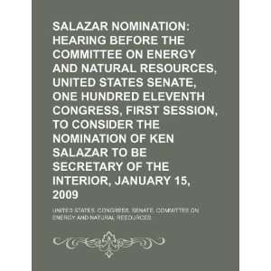  Salazar nomination hearing before the Committee on Energy 