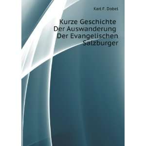   Der Auswanderung Der Evangelischen Salzburger Karl F. Dobel Books