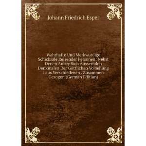   . Zusammen Gezogen (German Edition): Johann Friedrich Esper: Books