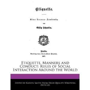   , Manners and Conduct Rules of Social Interaction Around the World