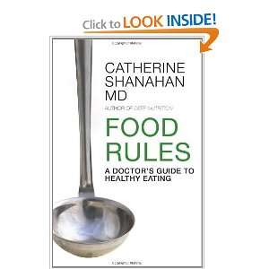  Guide to Healthy Eating [Paperback] Catherine Shanahan Books