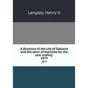  A directory of the city of Oakland and the town of Alameda 