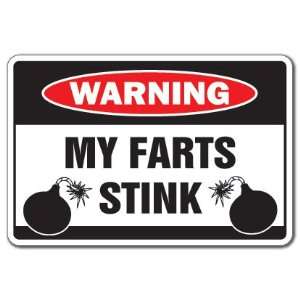   FARTS STINK  Warning Sign  smell bad funny sign gag 