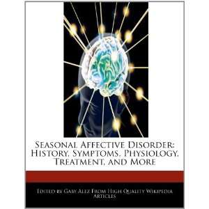  Seasonal Affective Disorder History, Symptoms, Physiology 