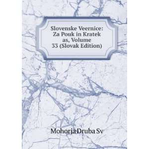  Slovenske Veernice: Za Pouk in Kratek as, Volume 33 