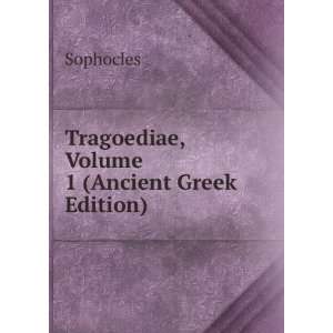   , Volume 1 (Ancient Greek Edition) Sophocles  Books