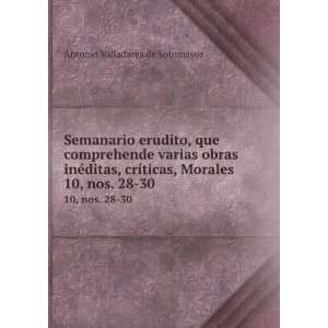   , Morales . 10, nos. 28 30 Antonio Valladares de Sotomayor Books