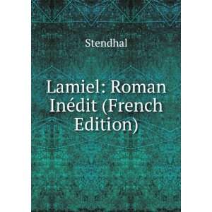  Lamiel Roman InÃ©dit (French Edition) Stendhal Books