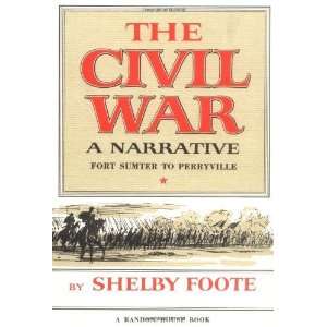   : Fort Sumter to Perryville (Vol. I) [Hardcover]: Shelby Foote: Books