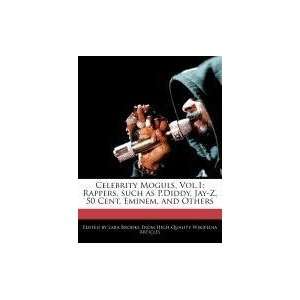   Jay Z, 50 Cent, Eminem, and Others (9781241725365) Lara Brooks Books