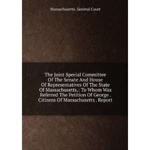  The Joint Special Committee Of The Senate And House Of 