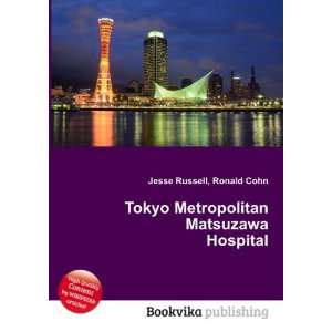  Tokyo Metropolitan Matsuzawa Hospital: Ronald Cohn Jesse 