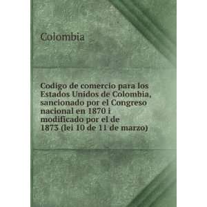  para los Estados Unidos de Colombia, sancionado por el Congreso 