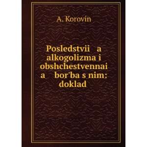   borÊ¹ba s nim doklad . (in Russian language) A. Korovin Books