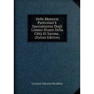   . (Italian Edition) Giovanni Vincenzo Verzellino  Books