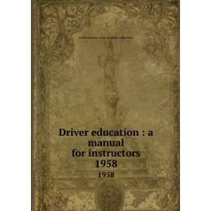  Driver education, a manual for instructors. North 