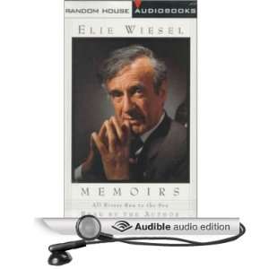   Run to the Sea Memoirs (Audible Audio Edition) Elie Wiesel Books