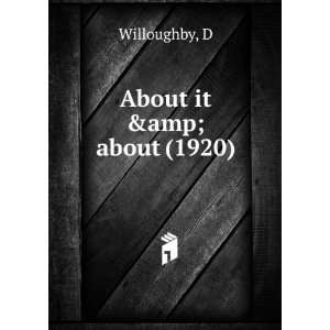    About it & about (1920) (9781275395770) D Willoughby Books