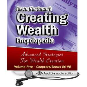 Creating Wealth Encyclopedia, Volume 5, Shows 86 90