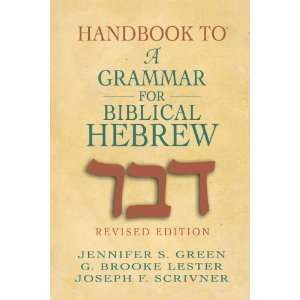   to A Grammar for Biblical Hebrew [Paperback] Jennifer S. Green Books
