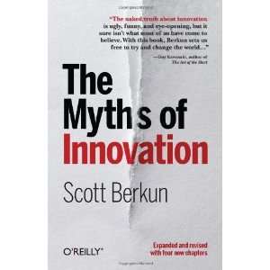  The Myths of Innovation [Paperback] Scott Berkun Books