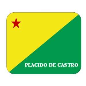  Brazil State   Acre, Placido de Castro Mouse Pad 