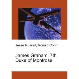  James Graham, 7th Duke of Montrose Ronald Cohn Jesse 