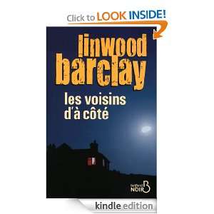 Les Voisins dà côté (Belfond Noir) (French Edition) Linwood 