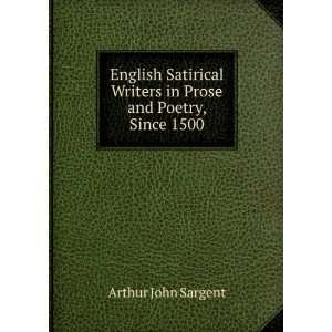  English Satirical Writers in Prose and Poetry, Since 1500 