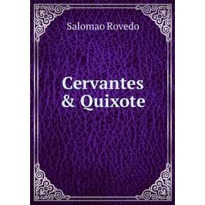  Cervantes, Quixote Salomao Rovedo Books
