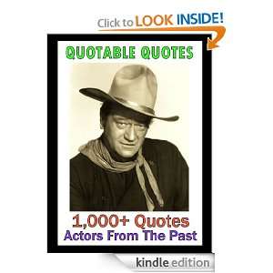 Quotable Quotes Actors From The Past Wayne P. Dyer  