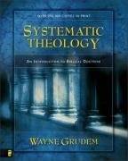 Systematic Theology An Introduction to Biblical Doctrine