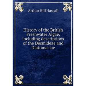  History of the British Freshwater Algae, including 