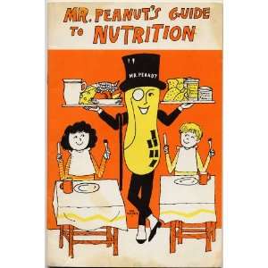  Mr. Peanuts Guide to Nutrition Books
