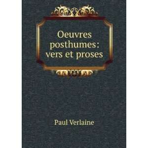  Oeuvres posthumes vers et proses Paul Verlaine Books