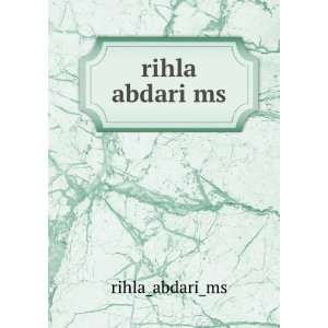  rihla abdari ms rihla_abdari_ms Books