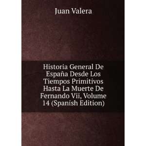   De Fernando Vii, Volume 14 (Spanish Edition) Juan Valera Books