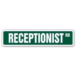  RECEPTIONIST Street Sign secretary adminstrative assistant 