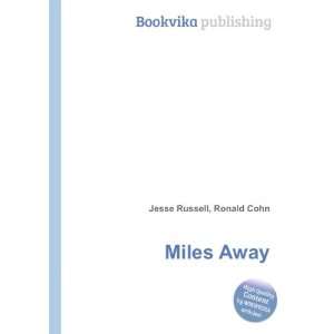  Miles Away Ronald Cohn Jesse Russell Books