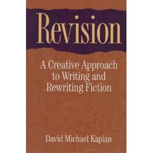   Writing and Rewriting Fiction [Hardcover] David Michael Kaplan Books