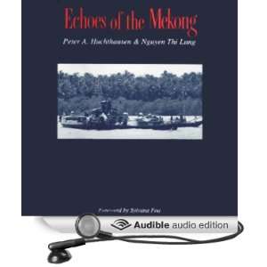 Echoes of the Mekong (Audible Audio Edition) Peter A 