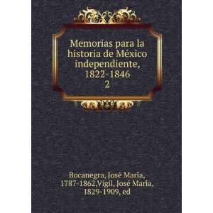  Memorias para la historia de MeÌxico independiente, 1822 